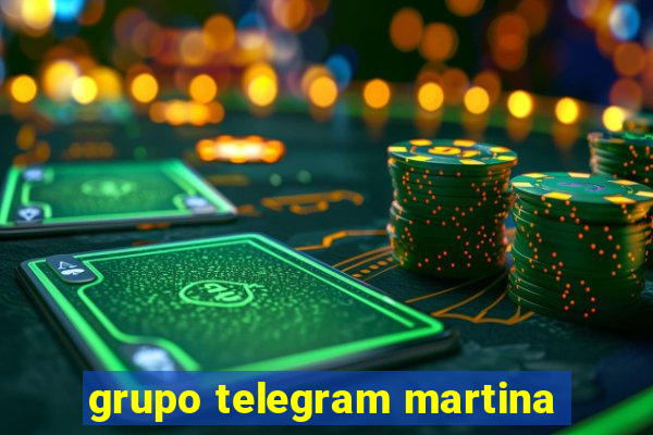 grupo telegram martina